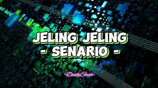 Senario - Jeling Jeling (Lirik Lagu)