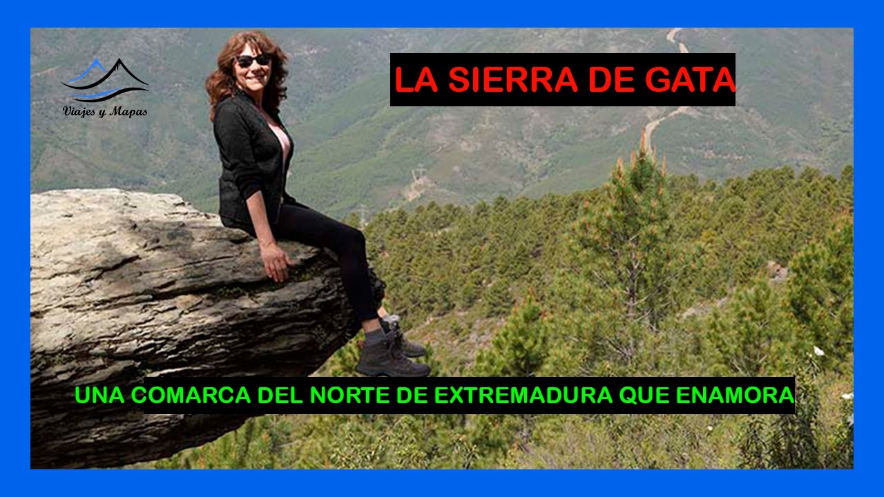 Sierra de Gata (Cáceres)  ⭐ Qué ver en esta bella comarca del norte de Extremadura ⭐