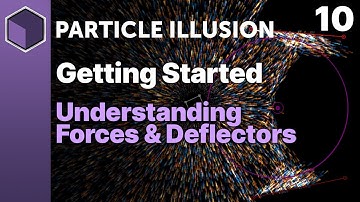 Particle Illusion - Understanding Forces and Deflectors [Getting Started]