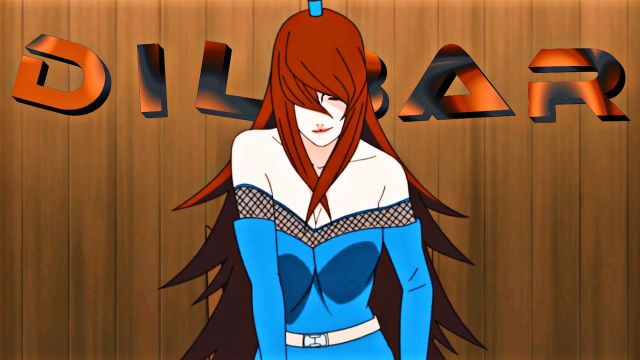 D I L B A R [naruto hindi amv] edit hd