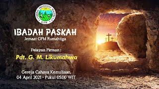 Ibadah Paskah Jemaat GPM Rumahtiga (Gereja Cahaya Kemuliaan, 04-04-2021)