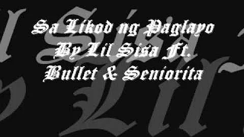 Sa Likod ng Paglayo By Lil Sisa ft Bullet & Siniorita