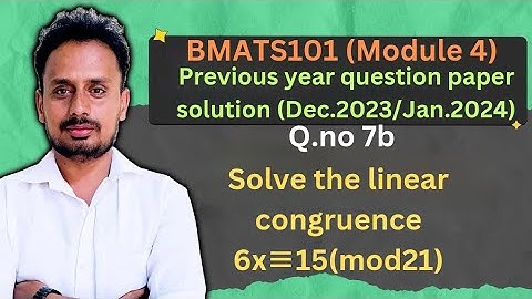 [BMATS101 Module 4] Question Paper Dec.2023/Jan.2024(Q.7b) | Solve the linear congruence