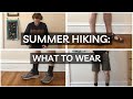 Summer Hiking: What to Wear