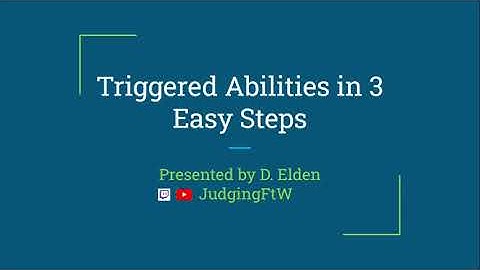 Triggered Abilities in 3 Easy Steps