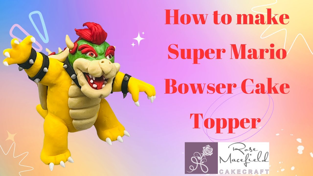 How to make Bowser from Super Mario Cake Topper