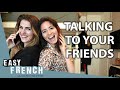 How to chat in french with friends like a native  super easy french 136