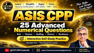 25 ASIS CPP Numerical Questions | Advanced Mock Test with Explanations