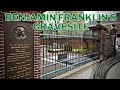 Benjamin Franklin GRAVESITE LOCATION in Philadelphia, PA | FAMOUS GRAVES of Founding Fathers