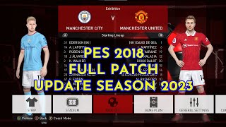 PES 2018 FULL PATCH | Update Season 2023