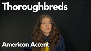 American Accent Self Tape - 'Thoroughbreds'