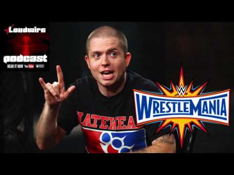 Hatebreed's Jamey Jasta, Graham + Joe's Wrestlemania 33 Predictions - Podcast Preview