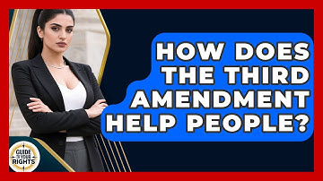 How Does the Third Amendment Help People? | Guide To Your Rights News