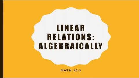 Math 30-3 - Linear Relations Algebraically