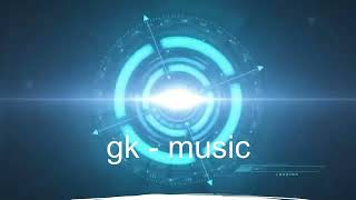 Intro Gk - Music
