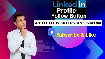 How to get the LinkedIn FOLLOW Button on your Profile | Add Follow Button on Linkedin Profile
