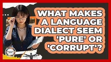 What Makes A Language Dialect Seem 