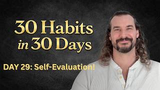 Famous 30 Habits in 30 Days | Day 29: Self-Evaluation & Consolidation Profile