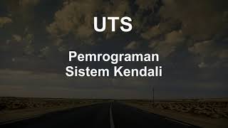 UTS Pemrograman Sistem Kendali AB   - Projek Arduino-