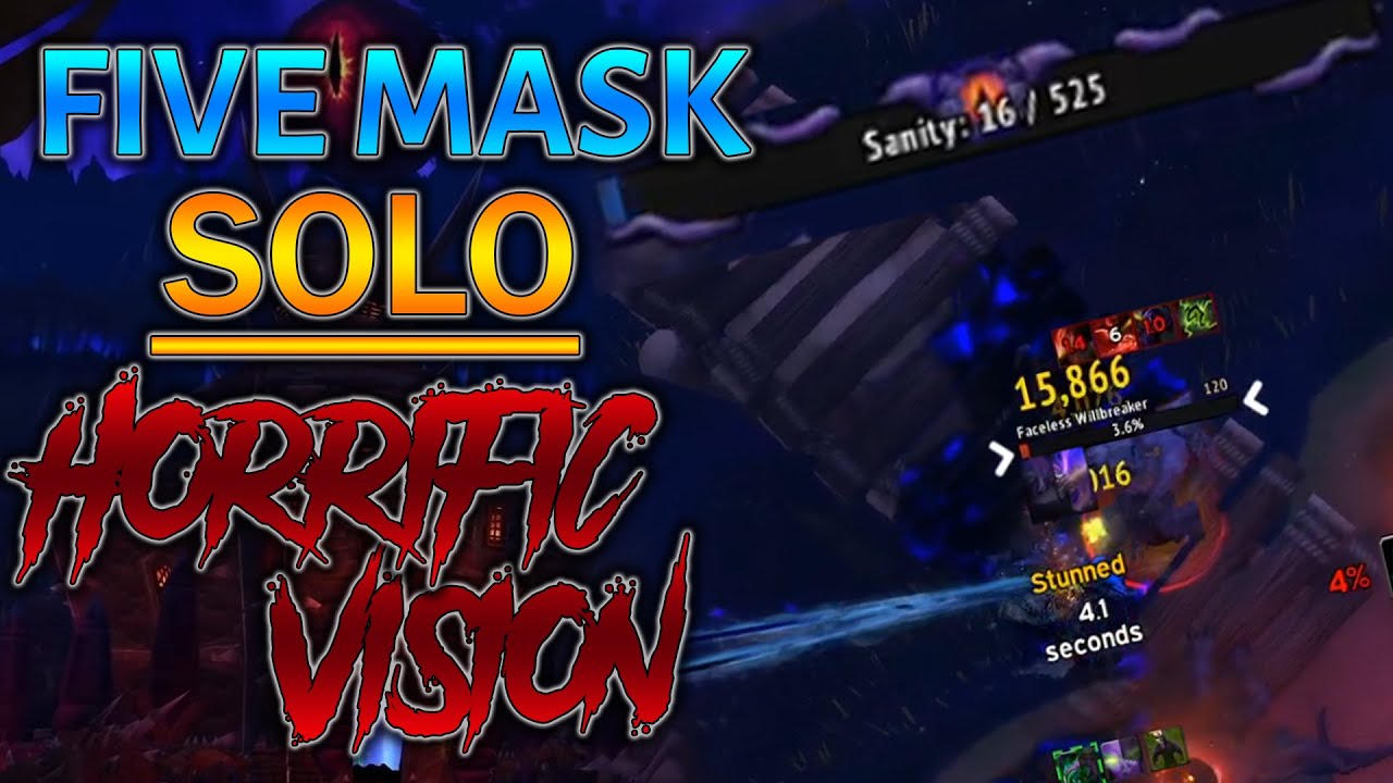 FIVE MASK Demon Hunter Solo Clear Horrific Vision (Orgrimmar) - YouTube