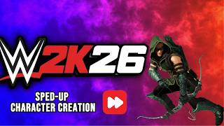 Green Arrow Character Creation in WWE 2K26 (Speed Build) | DC Green Arrow Full Showcase