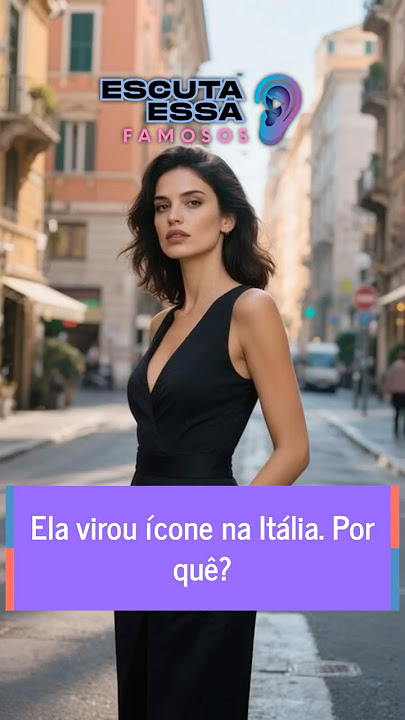 Ela virou ícone na Itália. Por quê?