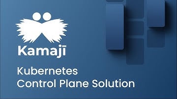 Introduction to Kamaji: a Kubernetes Control Plane as a Service solution
