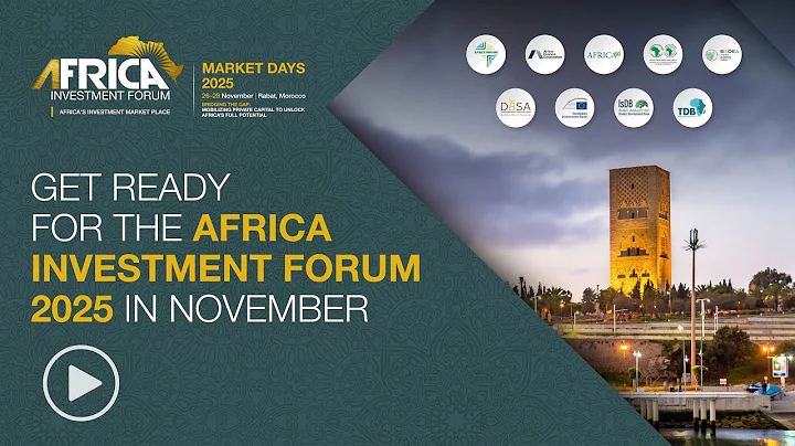 Get ready for the Africa Investment Forum 2025 in November