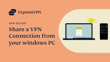 Share a VPN connection from your Windows PC