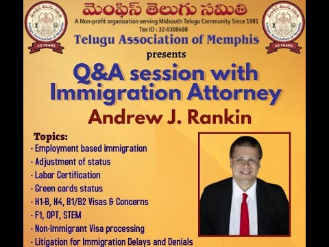 TAM2021 - Q&A session with Immigration Attorney - Andrew J. Rankin @telugumemphis