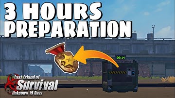 3 Hours preparation before badge and this is happened in Last Island of Survival
