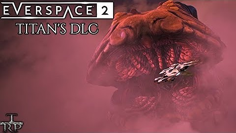 Everspace 2: Titan