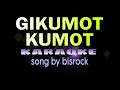 GIKUMOT KUMOT Visayan Song Bisrock Karaoke GIKUMOT KUMOT Visayan Song Bisrock Karaoke