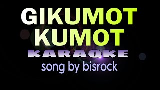 GIKUMOT KUMOT (visayan song) bisrock karaoke screenshot 2