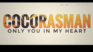 Cocorasman - Only you in my heart