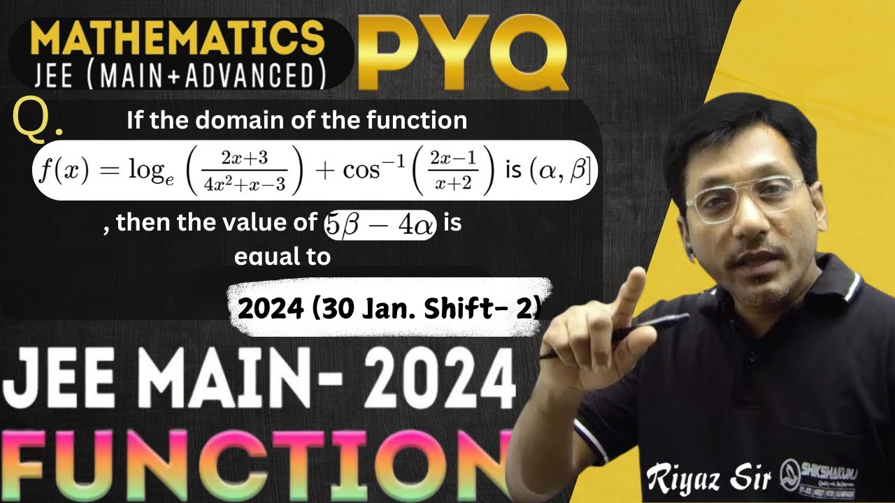FUNCTION | PYQ JEE MAIN 2024 | MATHS XII |JEE Main+ Adv.| Riyaz Sir ...