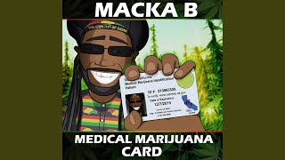 Video thumbnail of "Macka B - Medical Marijuana Card"