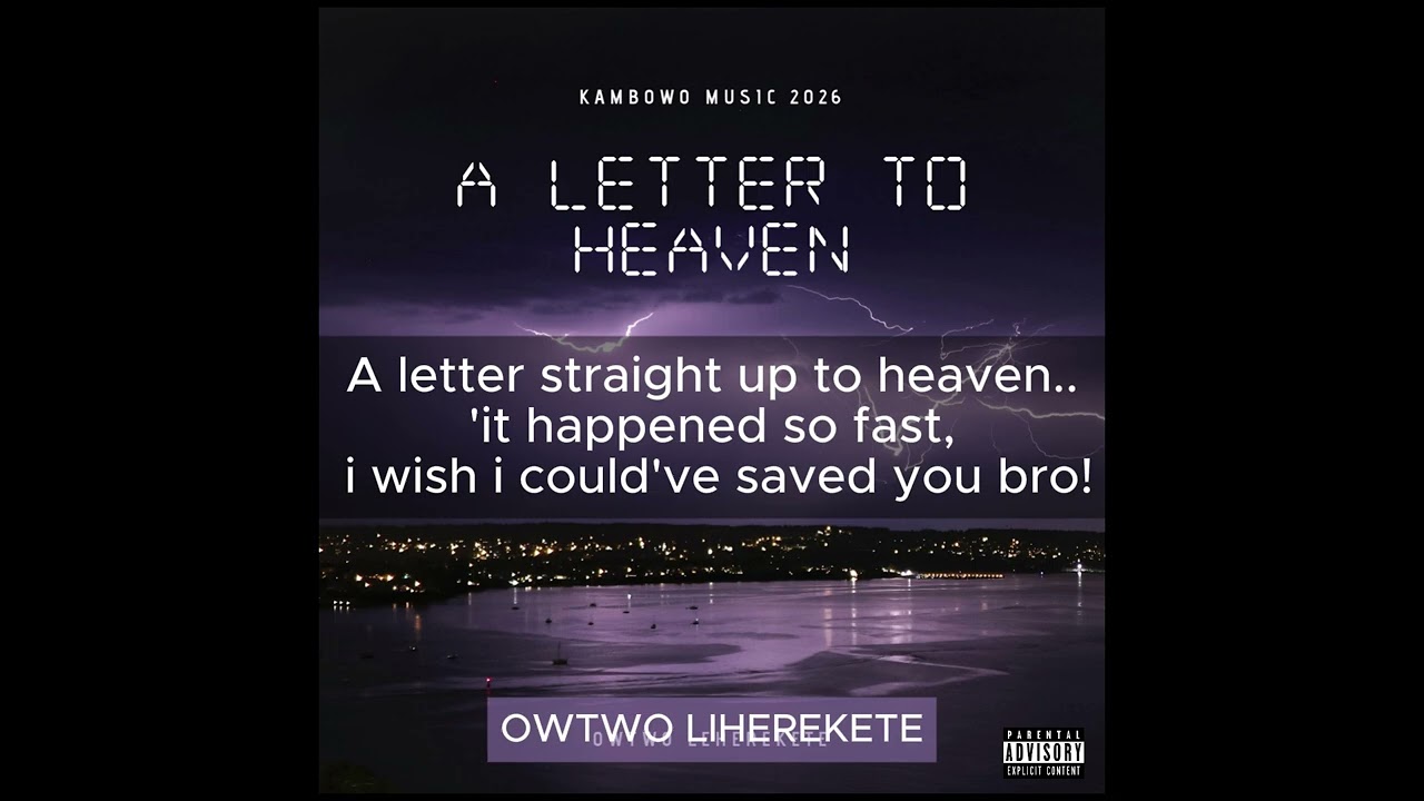 A Letter straight up to Heaven_ Owtwo Liherekete (Riddim + Lyrics)