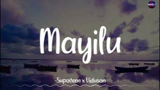 𝗠𝗮𝘆𝗶𝗹𝘂 (Lyrics) - Supaveen x Vidusan | Ko Sesha | @kadalrecords /\ #Mayilu
