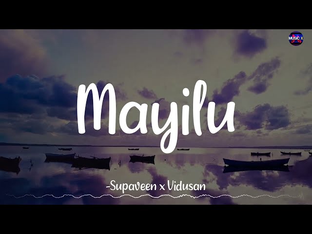 𝗠𝗮𝘆𝗶𝗹𝘂 (Lyrics) - Supaveen x Vidusan | Ko Sesha | @kadalrecords /\\ #Mayilu class=