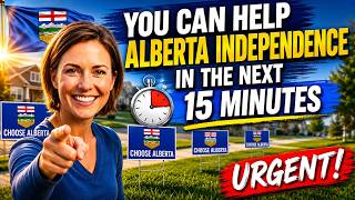 URGENT: Alberta Independence Needs Your Help Now!