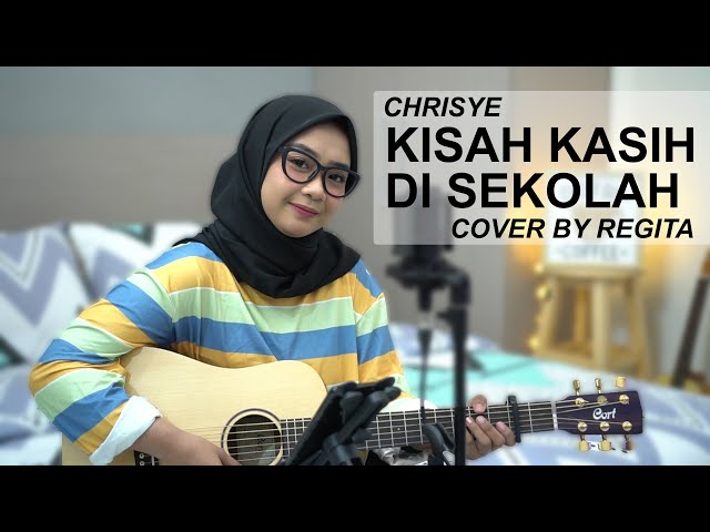 KISAH KASIH DI SEKOLAH - CHRISYE (COVER BY REGITA ECHA) class=