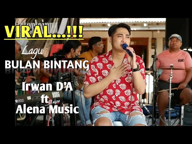 VIRAL....!!! Bulan Bintang Irwan D'A ft Alena Music Full Version Aransemen class=