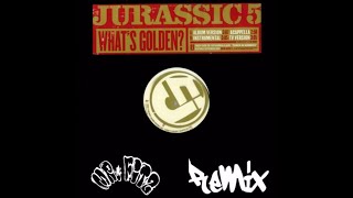 Jurassic 5 - Whats Golden (Mr Fitz Remix)