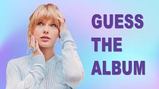 GUESS THE ALBUM - Taylor Swift Edition