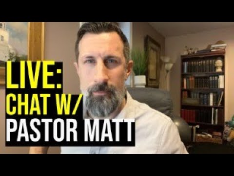 Live Chat w/Pastor Matt. 3/14/2025