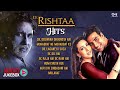 Ek Rishtaa Movie Audio Jukebox Amitabh Bach Akshay Kumar Karishma Bollywood Hits Ek Rishtaa Movie Audio Jukebox Amitabh Bach Akshay Kumar Karishma Bollywood Hits