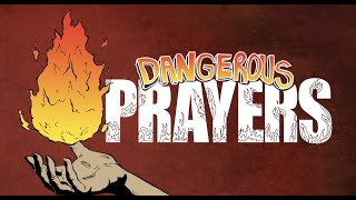 DANGEROUS PRAYERS I Week 1 I To Be Like Jesus