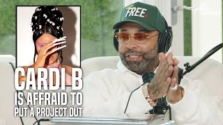 "Cardi B Is AFRAID to Put a Project Out" Says Joe Budden