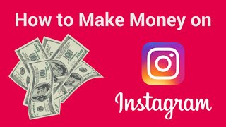 68 how to make money on instagram -